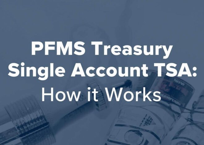 PFMS Treasury Single Account (TSA): How It Works